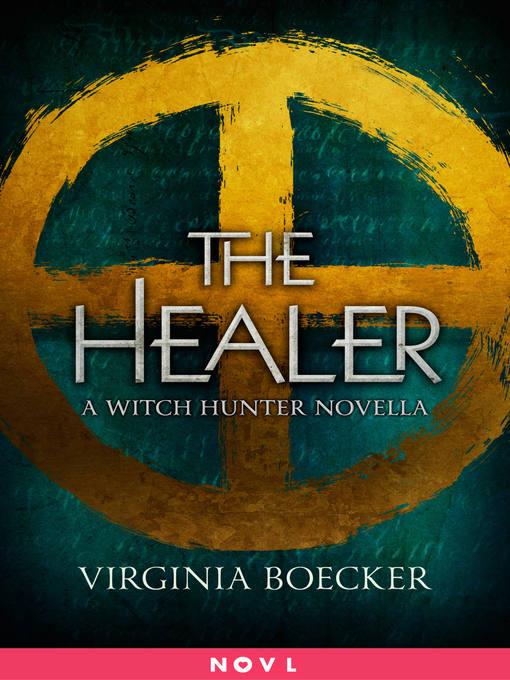 Title details for The Healer by Virginia Boecker - Available